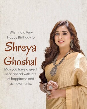 Portrait of Shreya Ghoshal with birthday greetings
