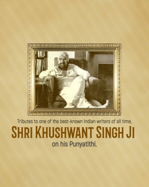 Portrait of Khushwant Singh in a frame with text commemorating his Punyatithi