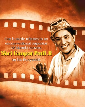 Portrait of Shri Ganpat Patil Ji with a film strip border and text honoring him.