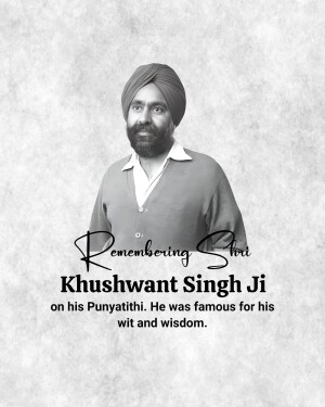 Black and white portrait of Khushwant Singh with text commemorating his Punyatithi.