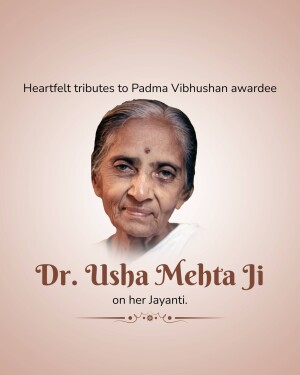 Portrait of Dr. Usha Mehta Ji with text commemorating her Jayanti