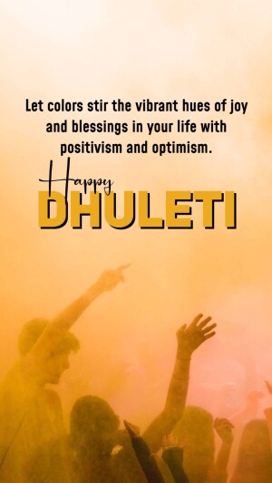 Image depicting celebration of Dhulleti with people playing with colors and a festive message.