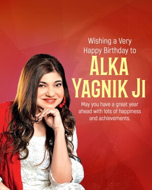 Birthday greeting for Alka Yagnik featuring her portrait.