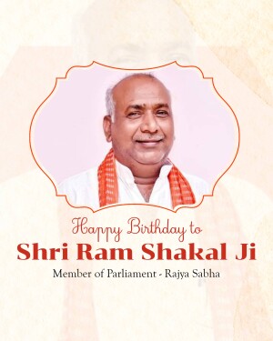 Portrait of Shri Ram Shakal Ji with birthday greetings