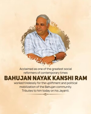 Portrait of Bahujan Nayak Kanshi Ram with text commemorating his Jayanti