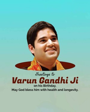 Portrait of Varun Gandhi with birthday wishes