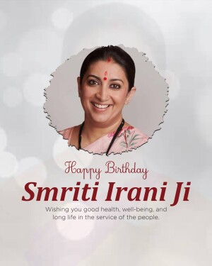 Birthday greeting for Smriti Irani, featuring her portrait.