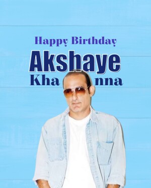 Image of Akshaye Khanna with a 'Happy Birthday' message