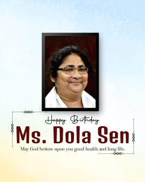 Birthday greeting for Ms. Dola Sen