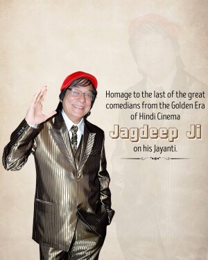 Portrait of Jagdeep Ji, a renowned comedian from Hindi Cinema, with text commemorating his birth anniversary.