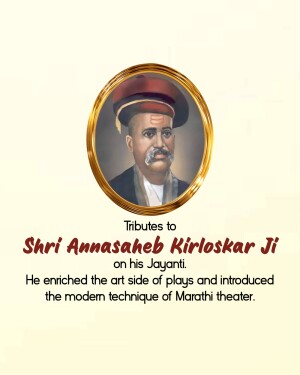 Portrait of Annasaheb Kirloskar Ji with tribute text