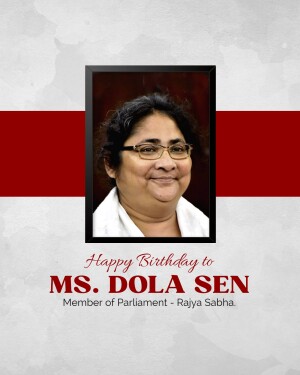 Portrait of Ms. Dola Sen with birthday wishes