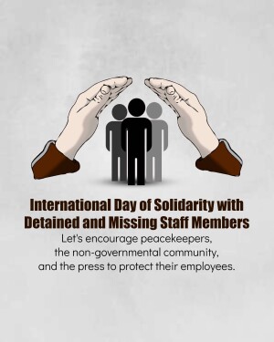 Hands protecting silhouettes of people with text 'International Day of Solidarity with Detained and Missing Staff Members'