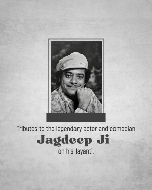 Black and white portrait of Jagdeep Ji with text commemorating his birth anniversary.
