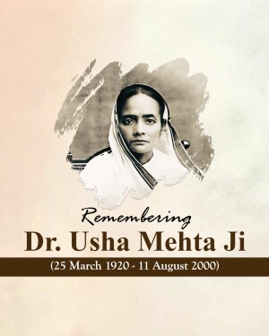 Portrait of Dr. Usha Mehta with dates of birth and death