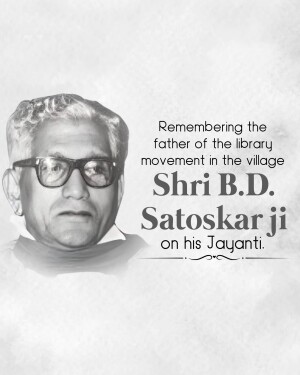 Black and white portrait of Shri B.D. Satoskar Ji with text commemorating his Jayanti.