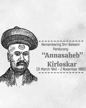 Portrait of Annasaheb Kirloskar with dates of birth and death