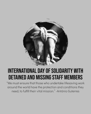 Hands tied with rope against a grey background with text commemorating the International Day of Solidarity with Detained and Missing Staff