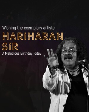 Portrait of Indian singer Hariharan with birthday wishes