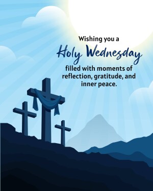 Image depicting three crosses on a hill with a message wishing a Holy Wednesday.