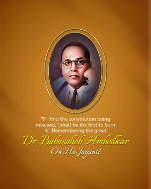 Portrait of Dr. B.R. Ambedkar with a quote and Jayanti message