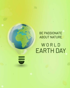 A lightbulb shaped like the Earth with the text 'Be Passionate About Nature' and 'World Earth Day'.