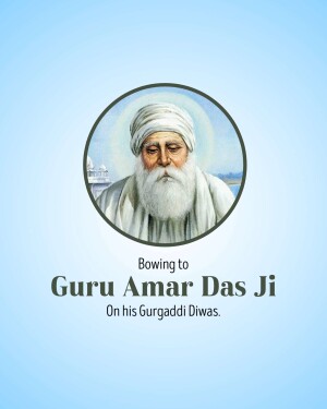 Portrait of Guru Amar Das Ji with text 'Bowing to Guru Amar Das Ji On his Gurgaddi Diwas'