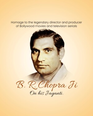 Portrait of B.R. Chopra with text commemorating his Jayanti