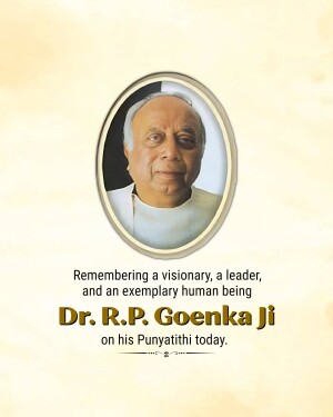 Portrait of Dr. R.P. Goenka Ji with a commemorative text