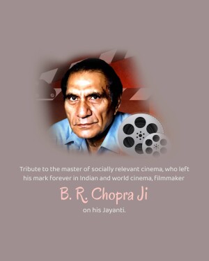 Portrait of B.R. Chopra with film reels and a tribute message.