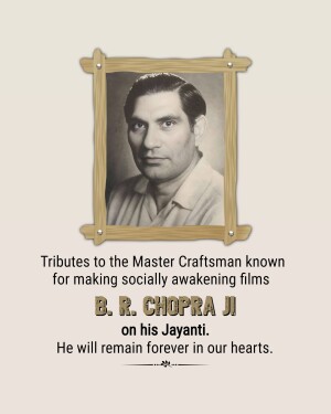 Portrait of B.R. Chopra in a wooden frame with a tribute message.