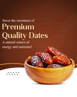 A bowl of premium quality dates with text promoting their natural energy and nutrients.