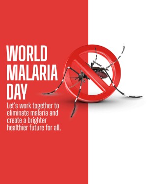 World Malaria Day poster with a mosquito inside a 'no' symbol.