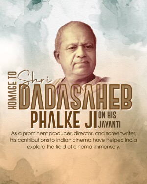 Portrait of Dadasaheb Phalke with text commemorating his birth anniversary