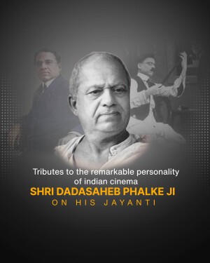 Portrait of Dadasaheb Phalke with a tribute message