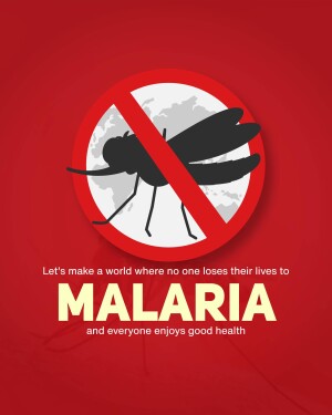 A red poster with a mosquito inside a 'no' symbol, promoting malaria awareness.