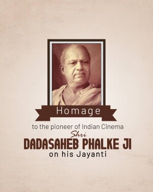 Portrait of Dadasaheb Phalke with text commemorating his Jayanti