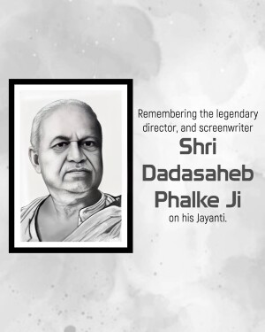 Portrait of Dadasaheb Phalke with text commemorating his birth anniversary