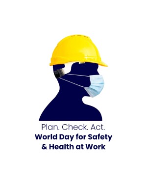 Silhouette of a person wearing a hard hat and face mask with text promoting World Day for Safety and Health at Work.
