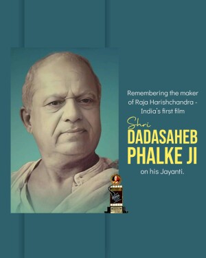 Portrait of Dadasaheb Phalke with text commemorating his Jayanti