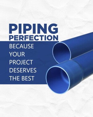 Blue PVC pipes with text 'Piping Perfection Because Your Project Deserves the Best'