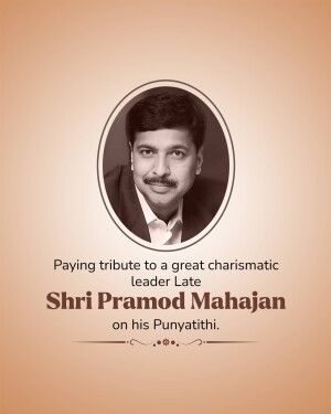 Portrait of Shri Pramod Mahajan with tribute text