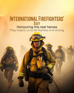 Firefighters walking through smoke, honoring International Firefighters' Day