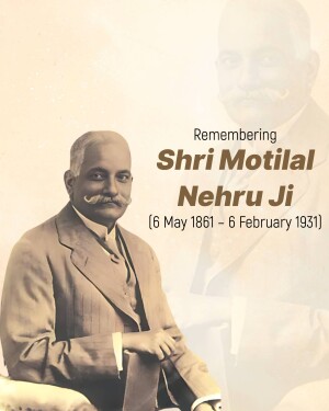 Portrait of Shri Motilal Nehru Ji with dates of birth and death