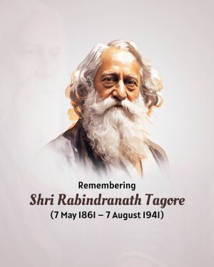 Portrait of Rabindranath Tagore with text commemorating his life