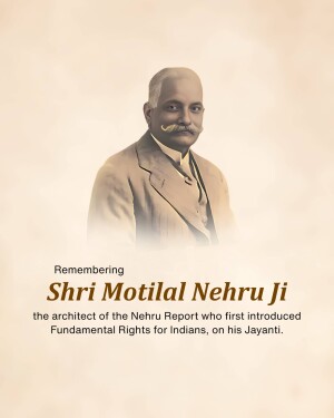 Portrait of Motilal Nehru with text commemorating his Jayanti
