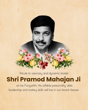 Portrait of Shri Pramod Mahajan Ji with floral decorations and a tribute message.