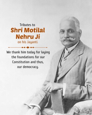 Black and white portrait of Shri Motilal Nehru with text commemorating his birth anniversary.
