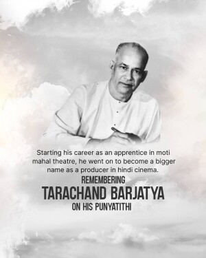 Black and white portrait of Tarachand Barjatya with text commemorating his Punyatithi.