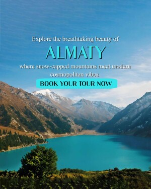 Scenic view of Almaty with mountains, lake, and promotional text.